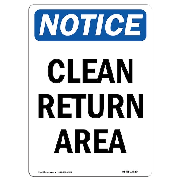 Safety Sign, OSHA Notice, 5" Height, Clean Return Area Sign, Portrait, 10PK